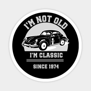 I'm not old - I'm classic Magnet